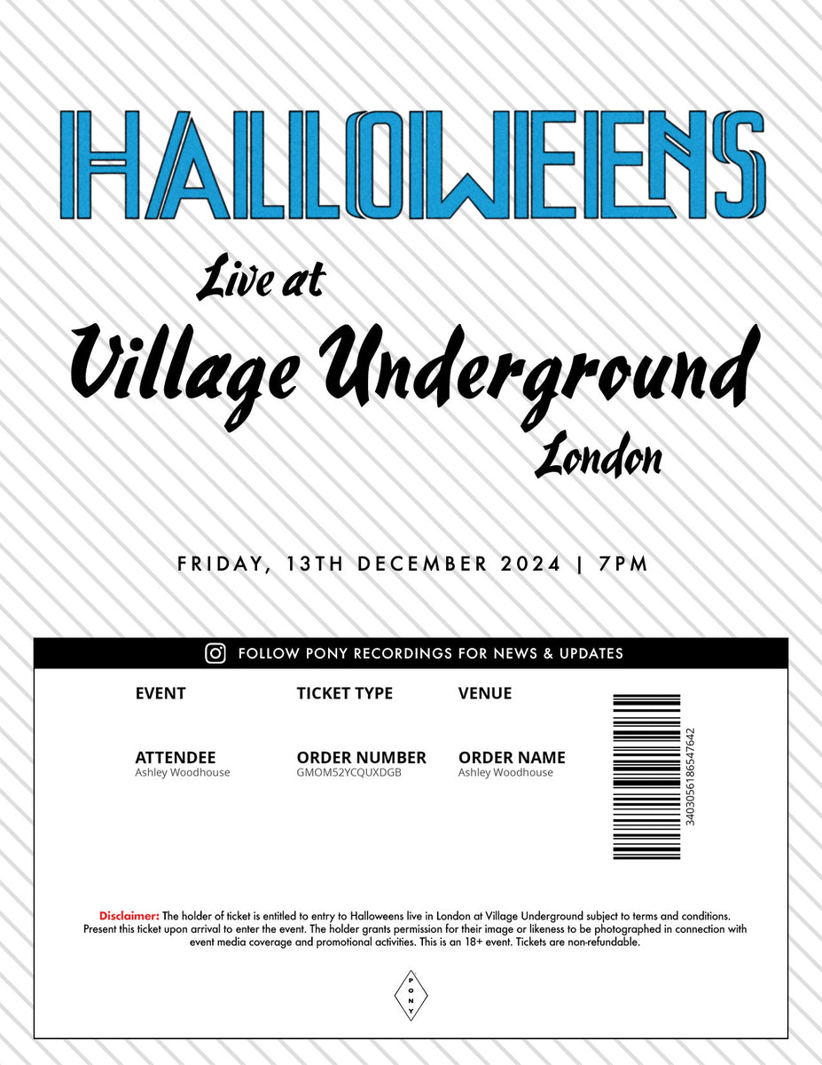 Halloweens - Live in London Ticket / LP Bundle | 13th Dec Village