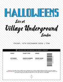 Halloweens - Live in London Ticket / LP Bundle | 13th Dec Village Underground + 12" Black Vinyl