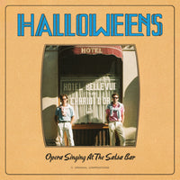 Halloweens - Opera Singing At The Salsa Bar LP | Limited Edition 12" Blue Vinyl (Pre-Order)